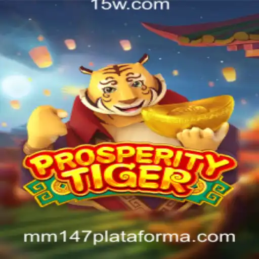 ProsperityTiger: Explorando as Dinâmicas do Novo Jogo na mm147 Plataforma
